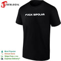 Fuck Bipolar shirt Unisex