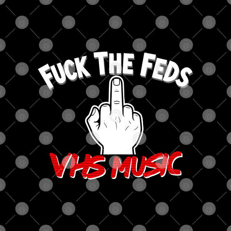 Fuck The Feds VHS Music T Shirt Unisex