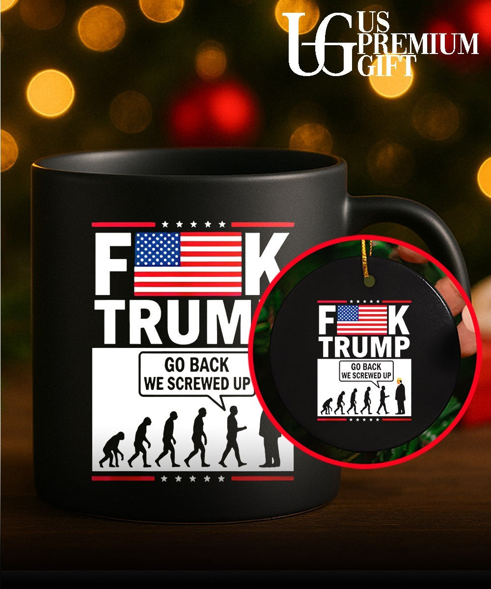 Fuck Trump Go Back We Screwed shirt Unisex
