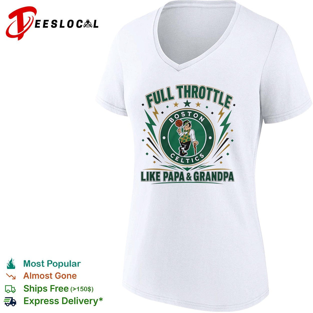 Full Throttle like Papa and Grandpa Boston Celtics logo basketball shirt Unisex