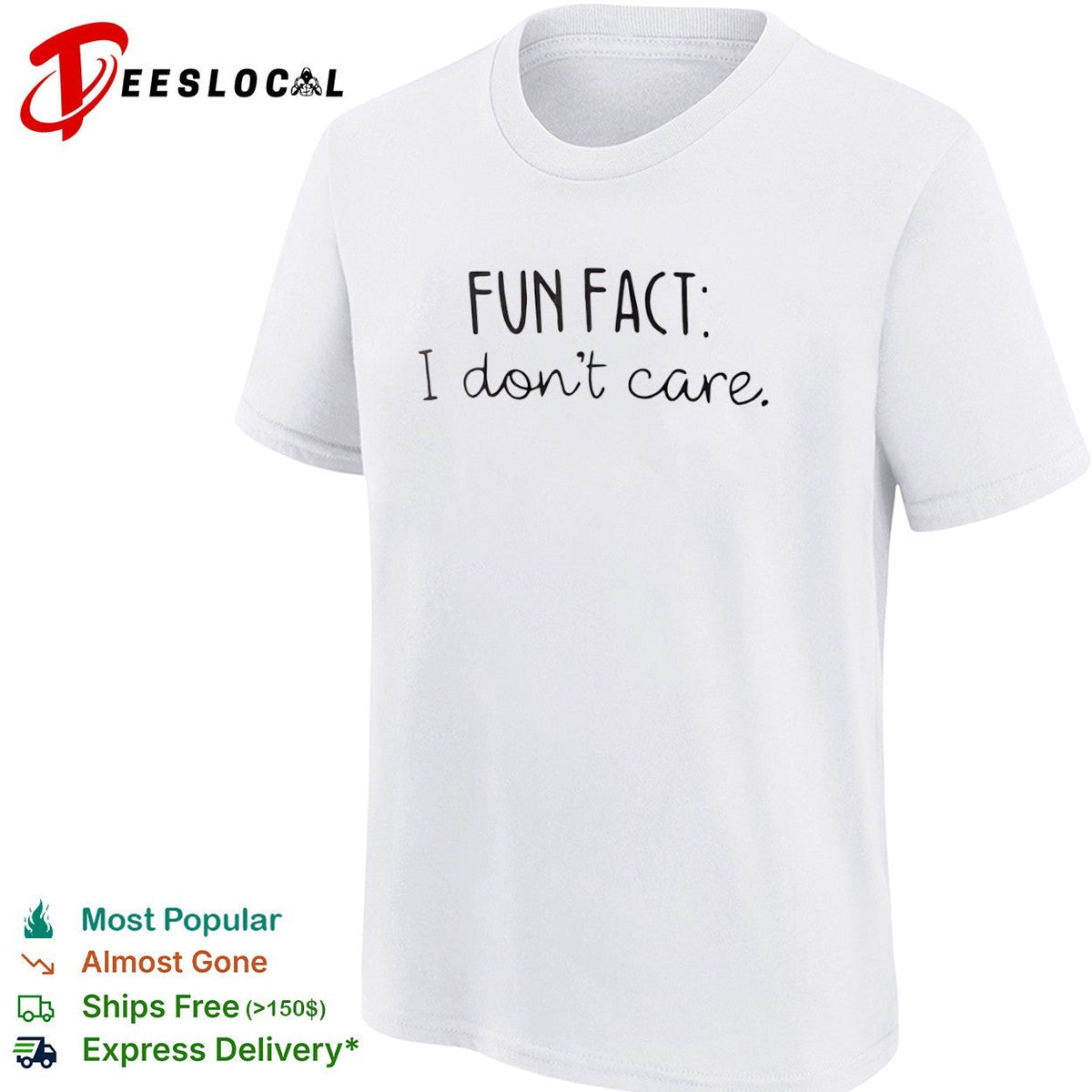 Fun Fact I don’t care shirt Unisex