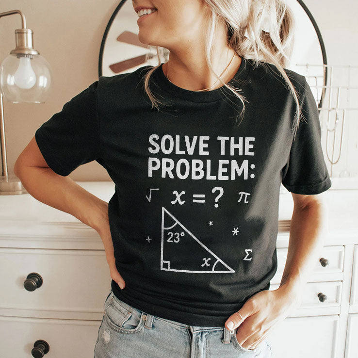Funny 67 Math Meme Solve The Problem Teacher For Student T Shirt Unisex