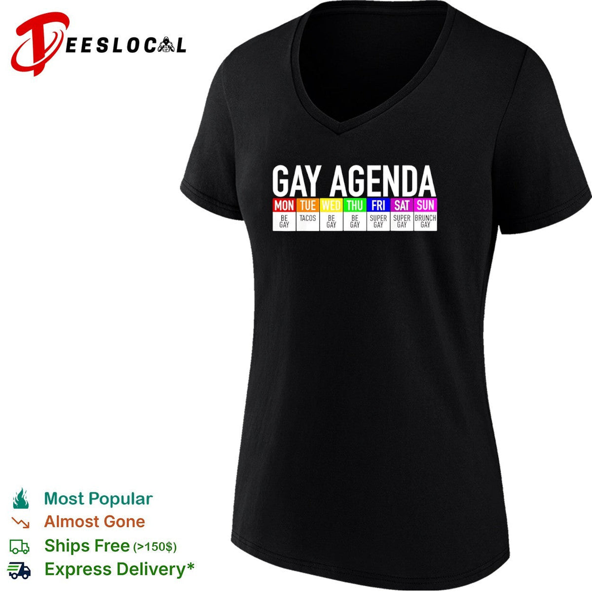 Gay Agenda Mon Be Gay Tue Tacos Wed Be Gay Thu Be Gay Fri Super Gay Sat Super Gay shirt Unisex