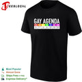 Gay Agenda Mon Be Gay Tue Tacos Wed Be Gay Thu Be Gay Fri Super Gay Sat Super Gay shirt Unisex