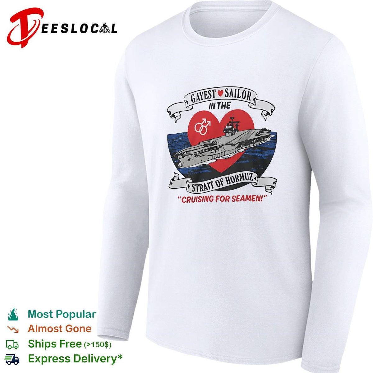 Gayest sailor Strait of Hormuz aircraft carrier cruising for seamen LGBTQ humor shirt Unisex