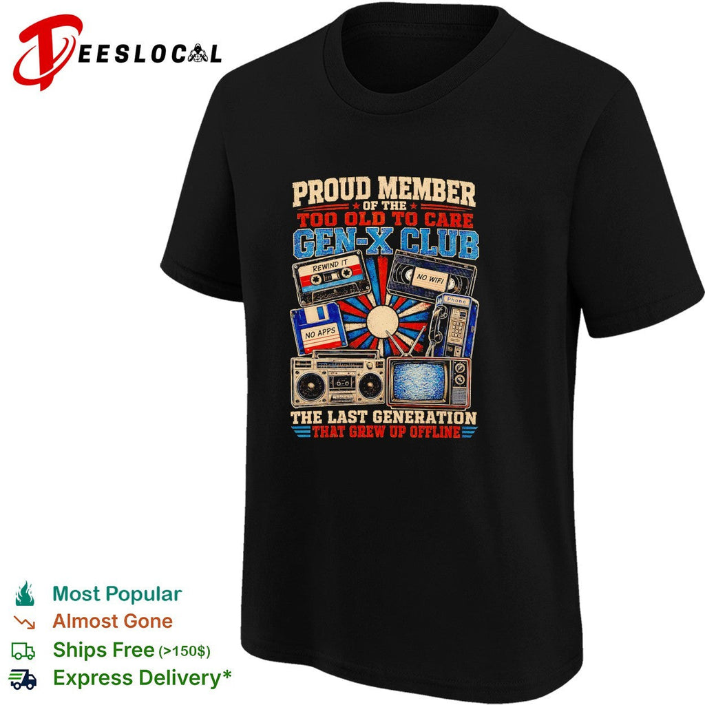 Gen x club the last generation that grew up offline shirt Unisex