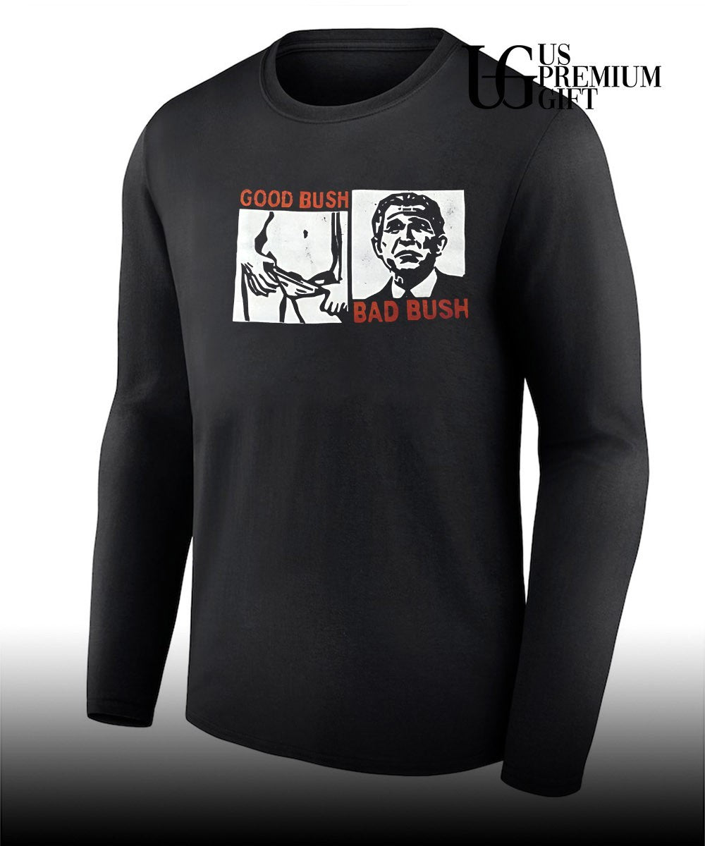 George W. Bush Political Satire Good Bush Bad Bush shirt Unisex