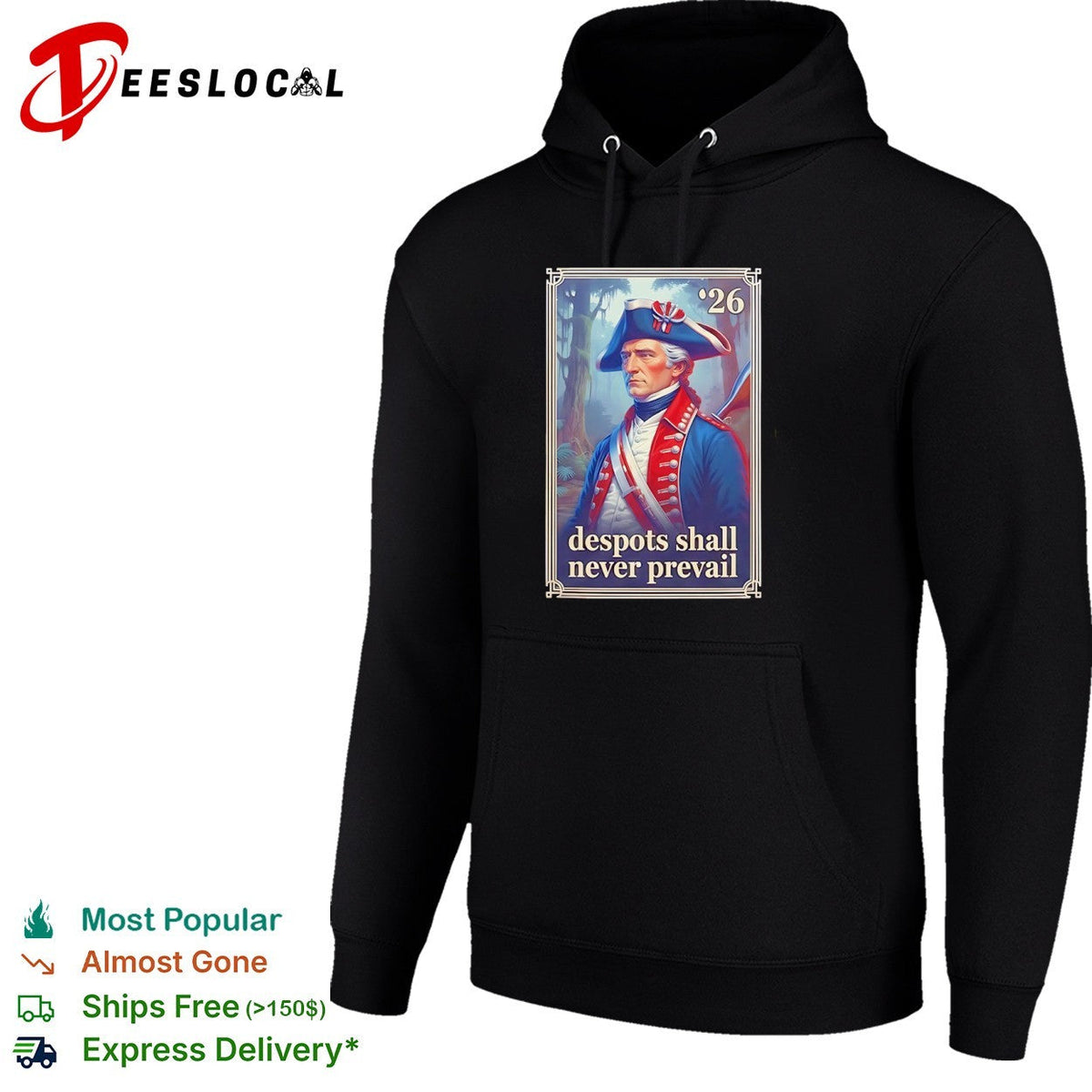 George Washington 26 despots shall never prevail shirt Unisex