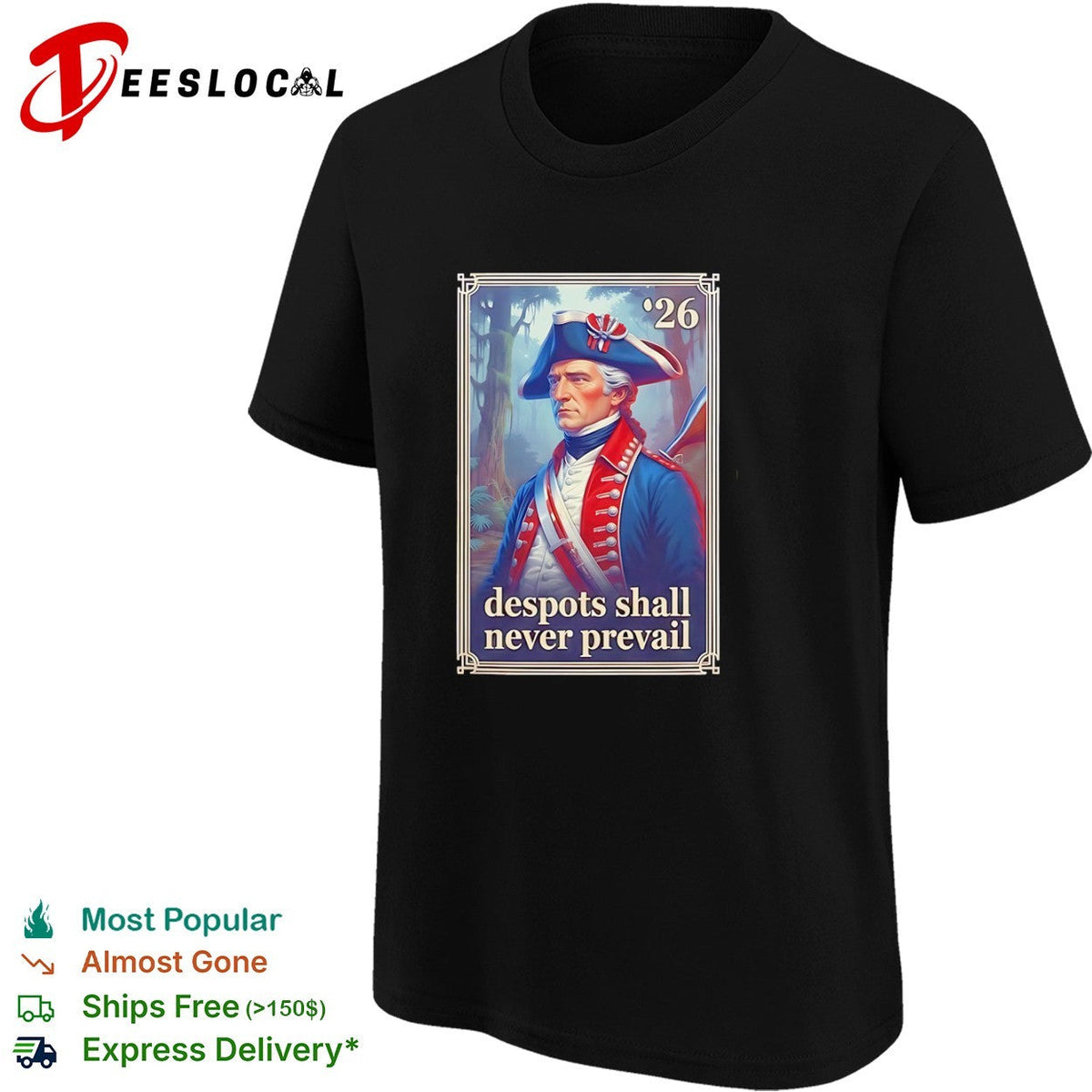 George Washington 26 despots shall never prevail shirt Unisex