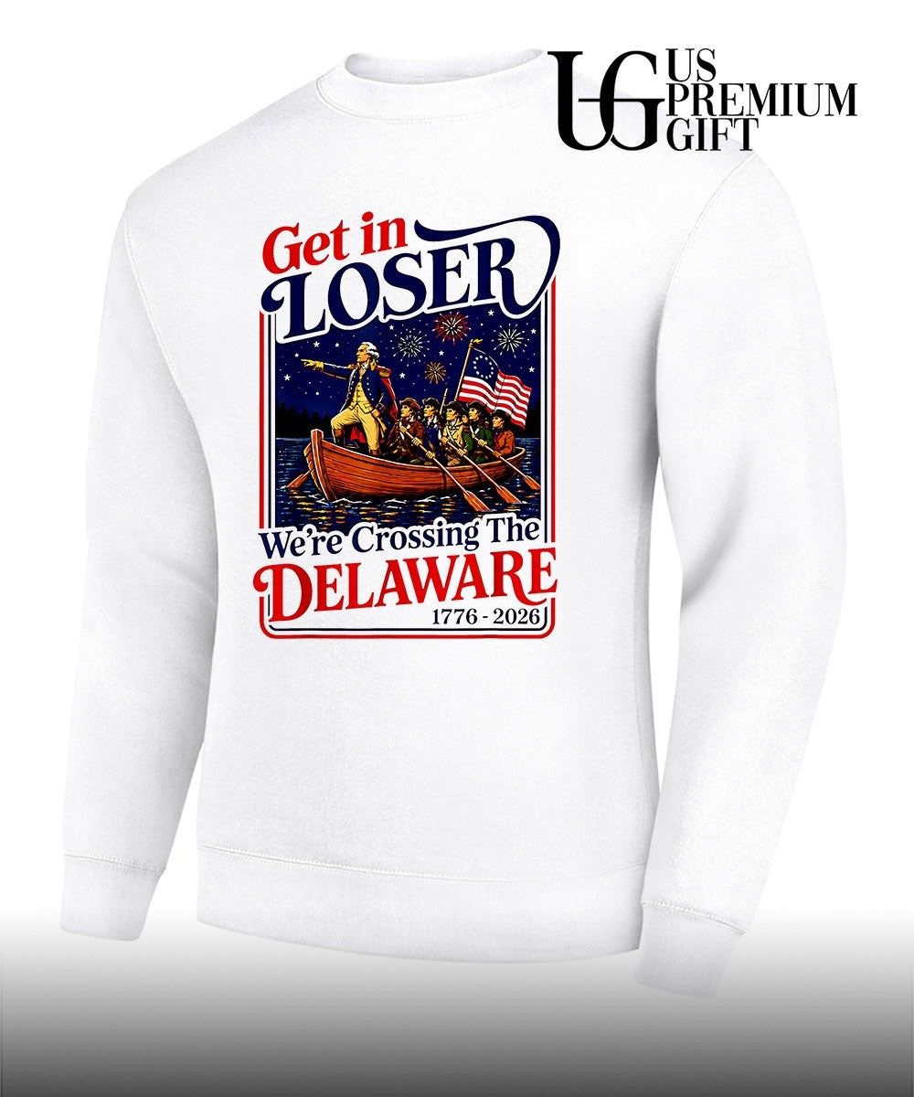 George Washington American Revolution get in loser we’re xrossing the Delaware shirt Unisex