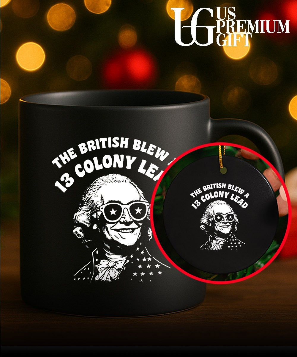 George Washington The British Blew a 13 Colony Lead shirt Unisex
