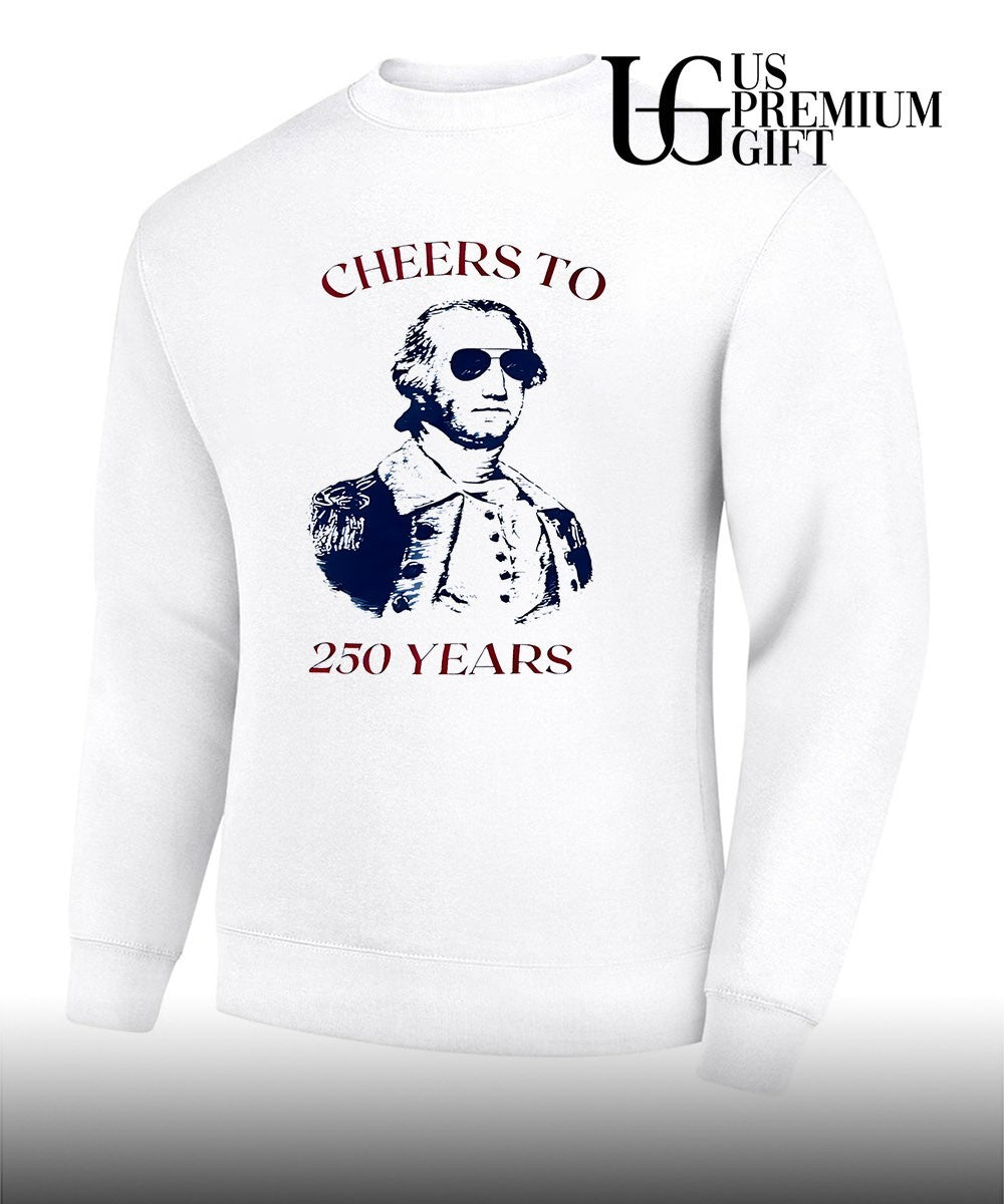 George Washington United States Cheers to 250 Years shirt Unisex