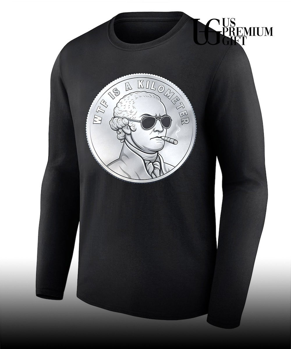 George Washington WTF is a Kilometer shirt Unisex