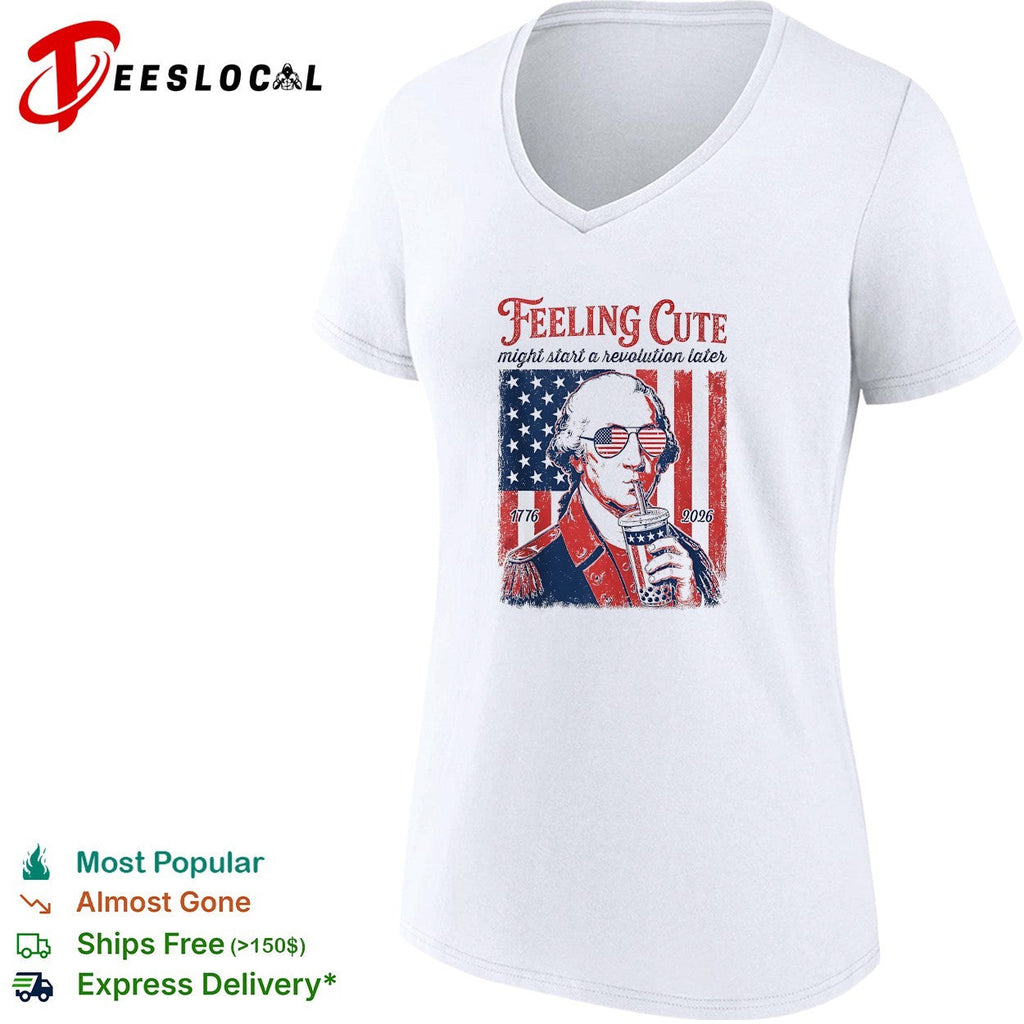 George Washington feeling cute might start a revolution later shirt Unisex