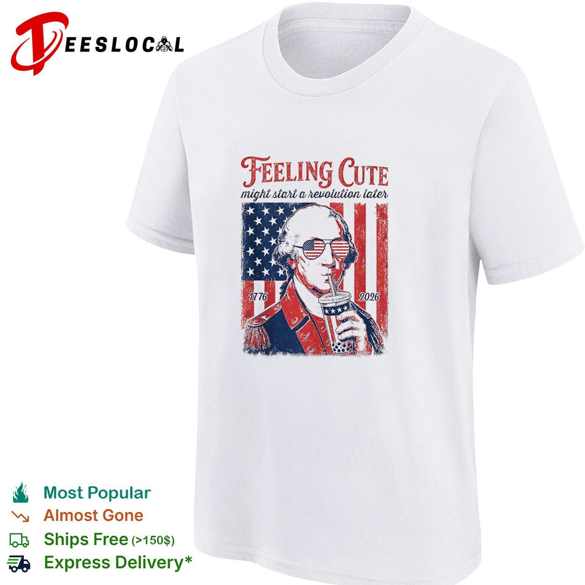 George Washington feeling cute might start a revolution later shirt Unisex
