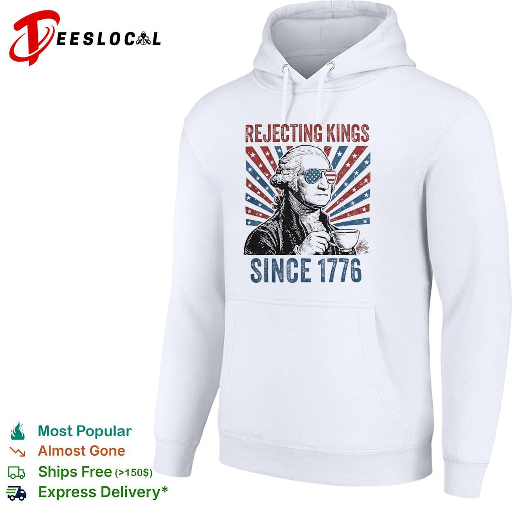 George Washington rejecting kings since 1776 tea cup shirt Unisex