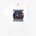 Get In Loser We’re Crossing The Delaware 4th Of July T Shirt Unisex