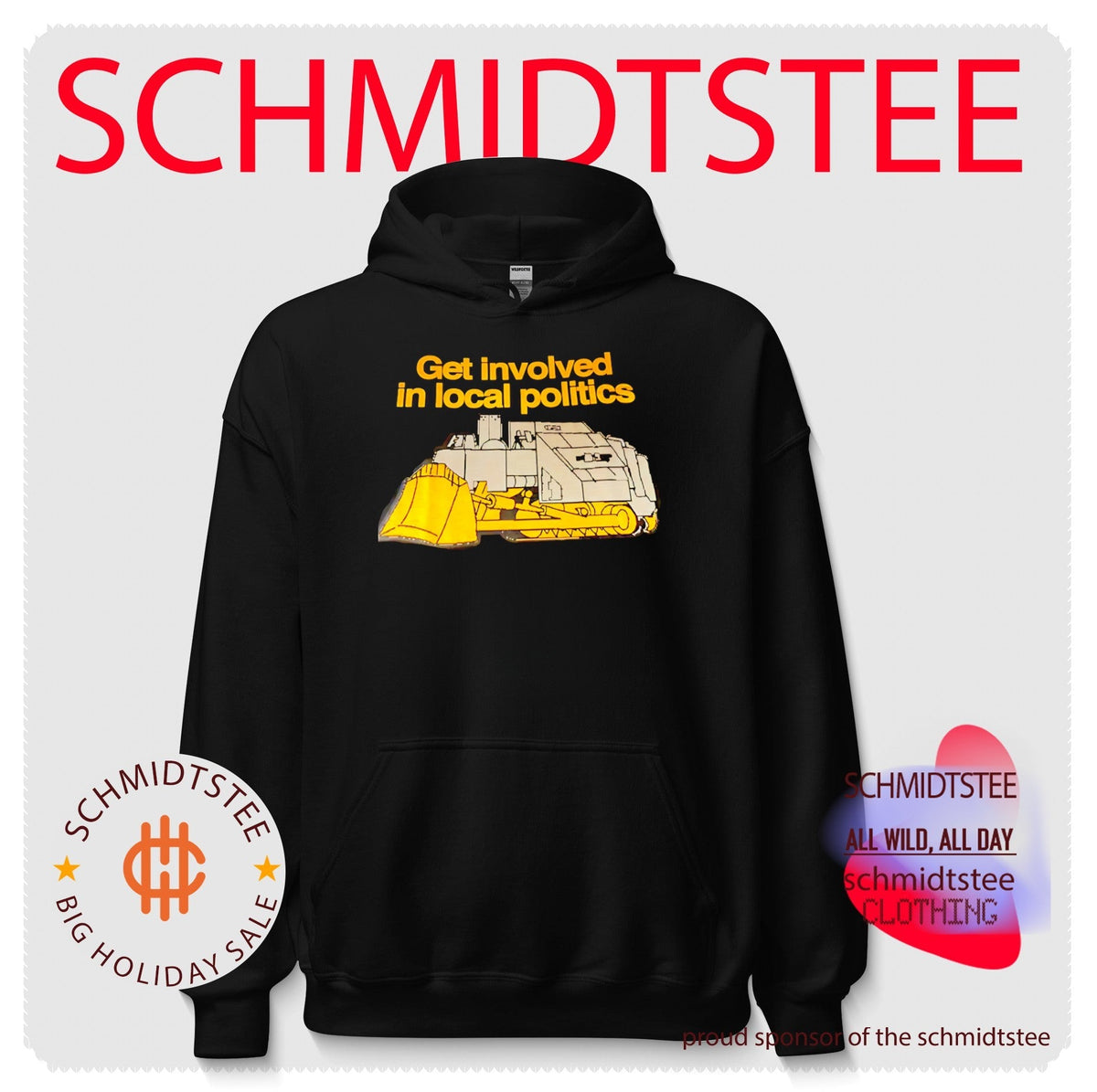 Get Involved in Local Politics Killdozer shirt Unisex
