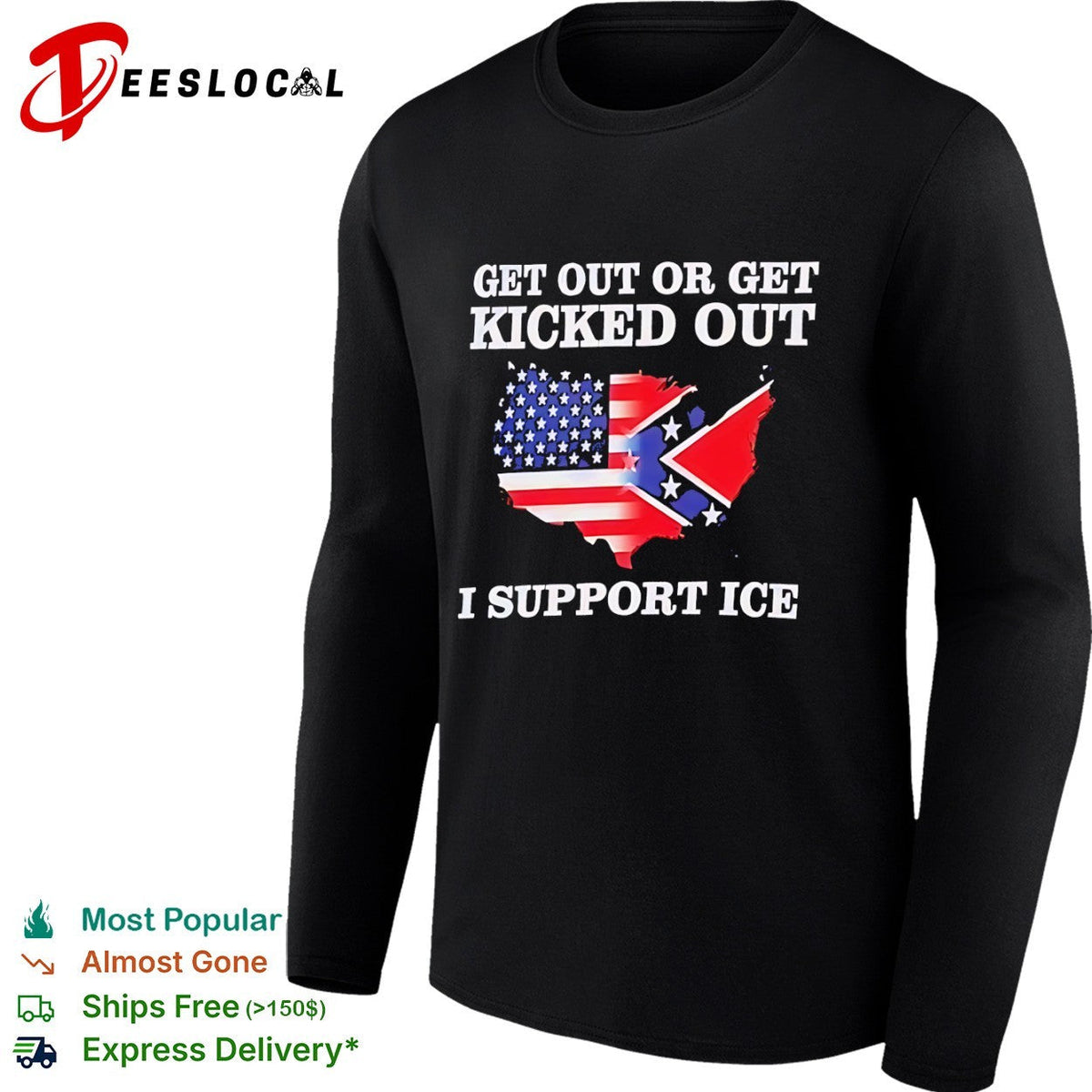 Get out or get kicked out I support ice United States flag shirt Unisex