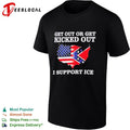 Get out or get kicked out I support ice United States flag shirt Unisex