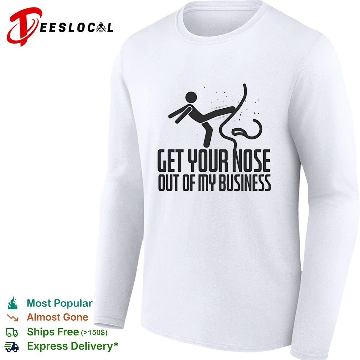 Get your nose out of my business shirt Unisex