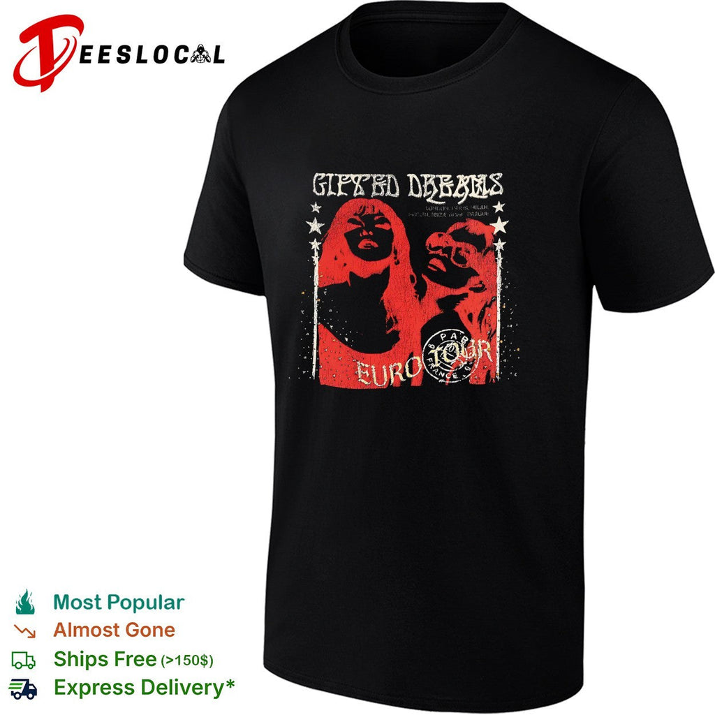 Gifted Dreams Euro Tour London Paris Milan Berlin Ibiza Rome Prague Paris France shirt Unisex