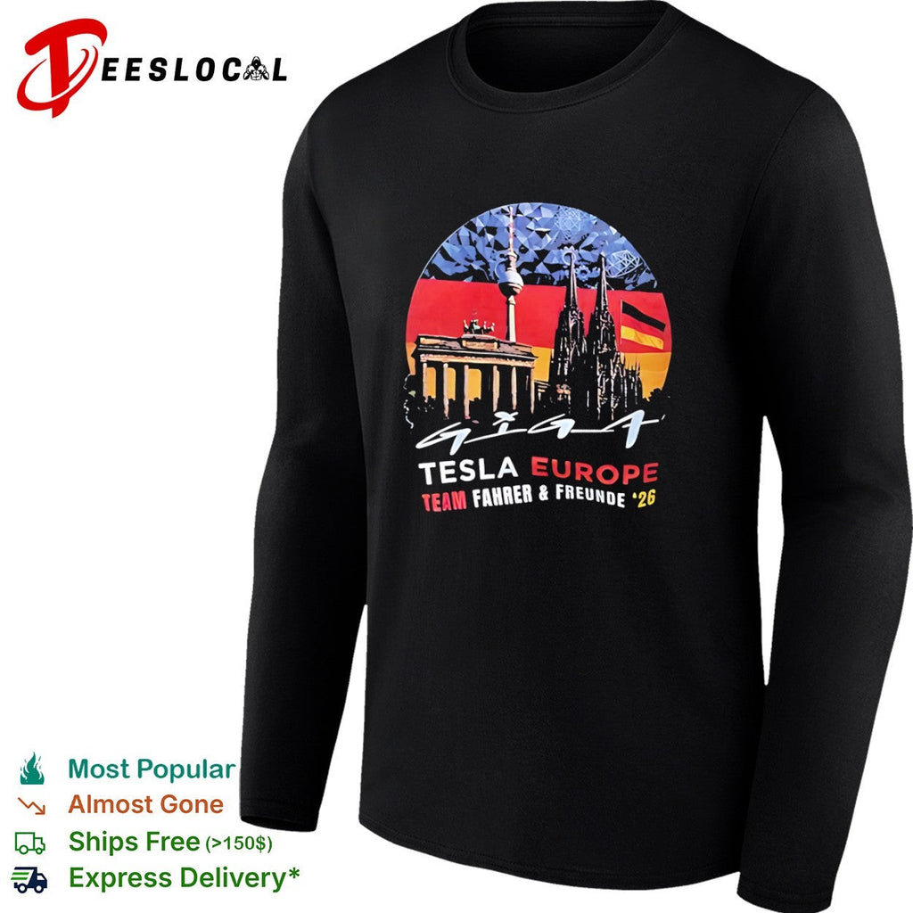 Giga Tesla Europe Team Fahrer und Freunde 26 Berlin Cologne Germany Landmarks shirt Unisex