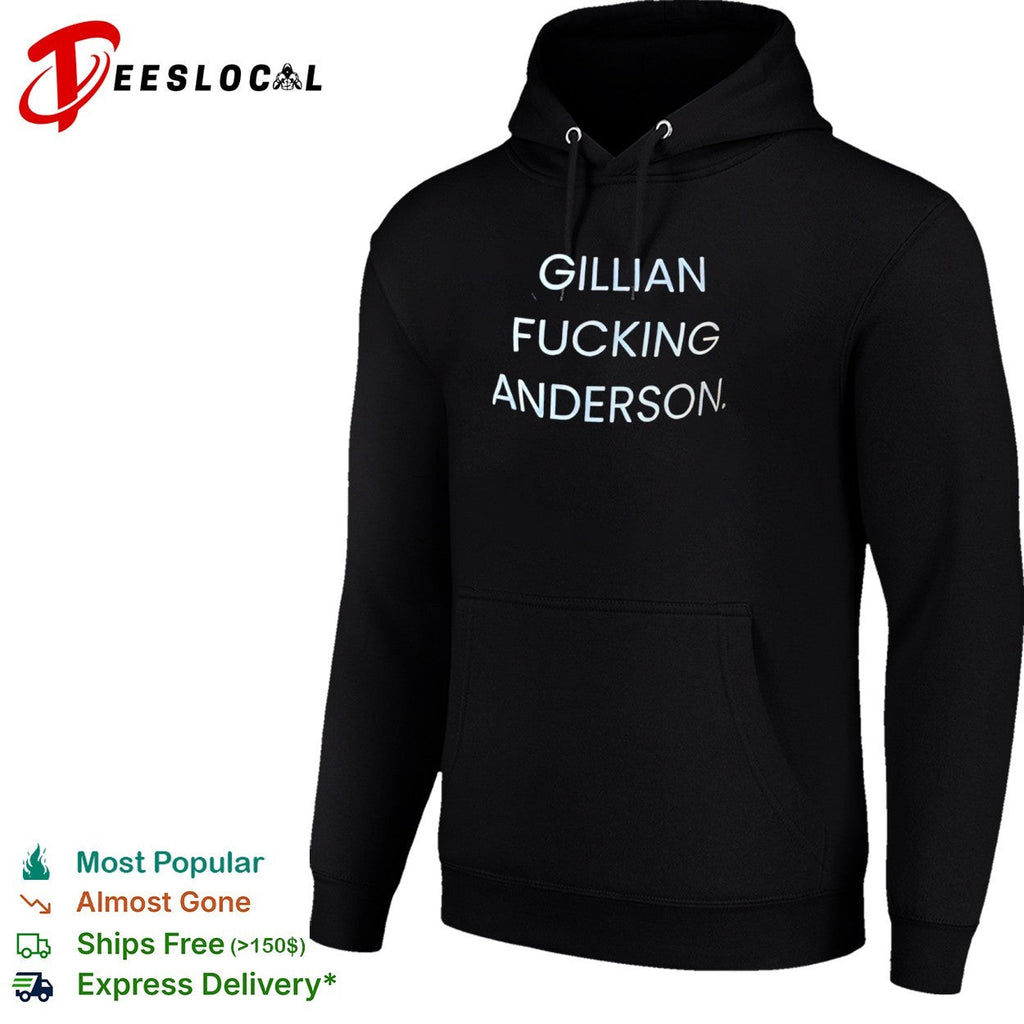 Gillian Fucking Anderson shirt Unisex