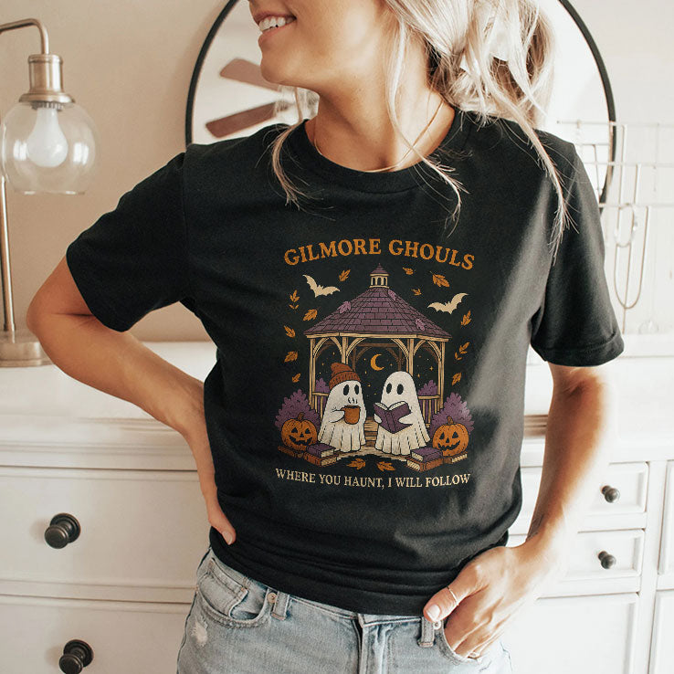 Gilmore Ghouls Where You Haunt I Will Follow T Shirt