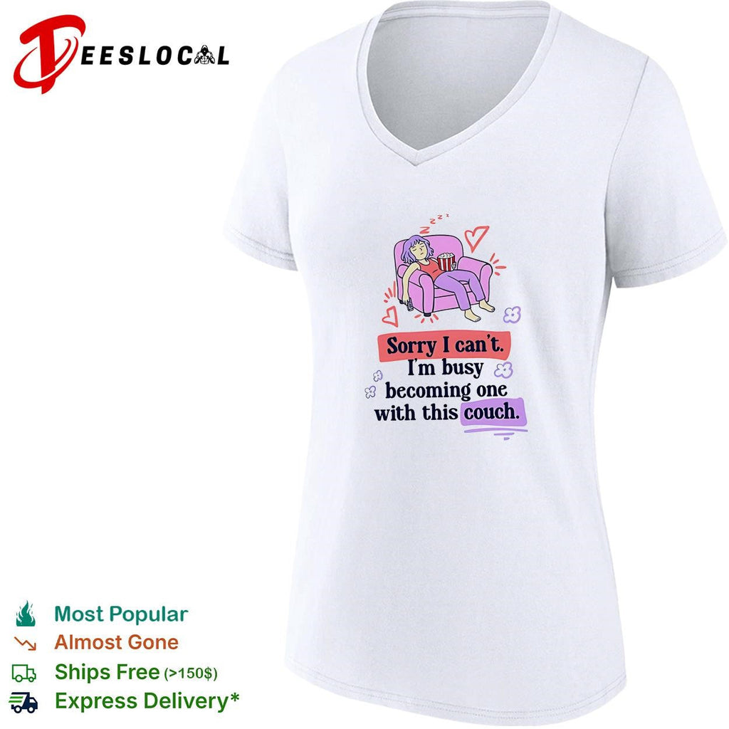 Girl sleeping on sofa sorry I can’t I’m busy becoming one with this couch shirt Unisex