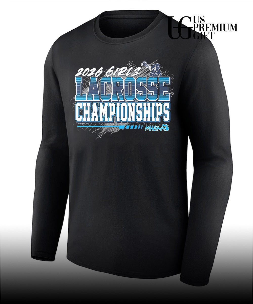 Girls Lacrosse Championships MHSAA 2026 shirt Unisex