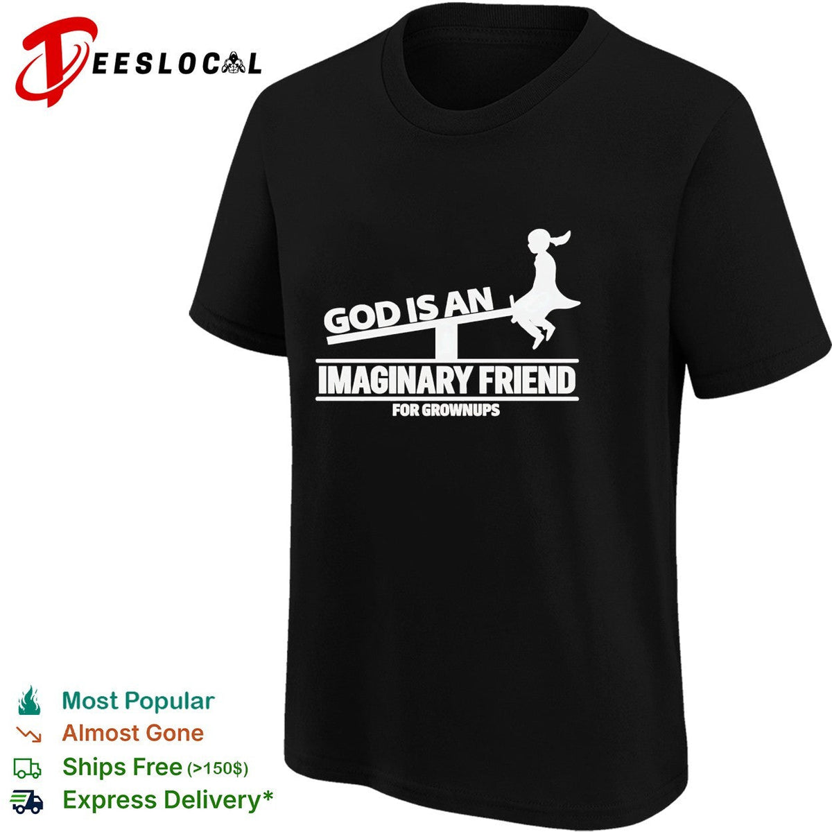 God is an imaginary friend for grownups shirt Unisex