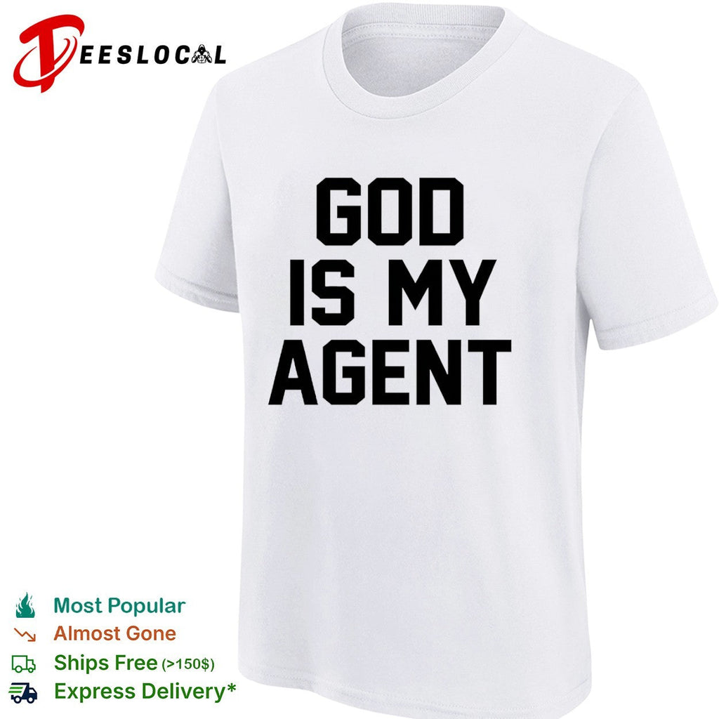 God is my Agent shirt Unisex