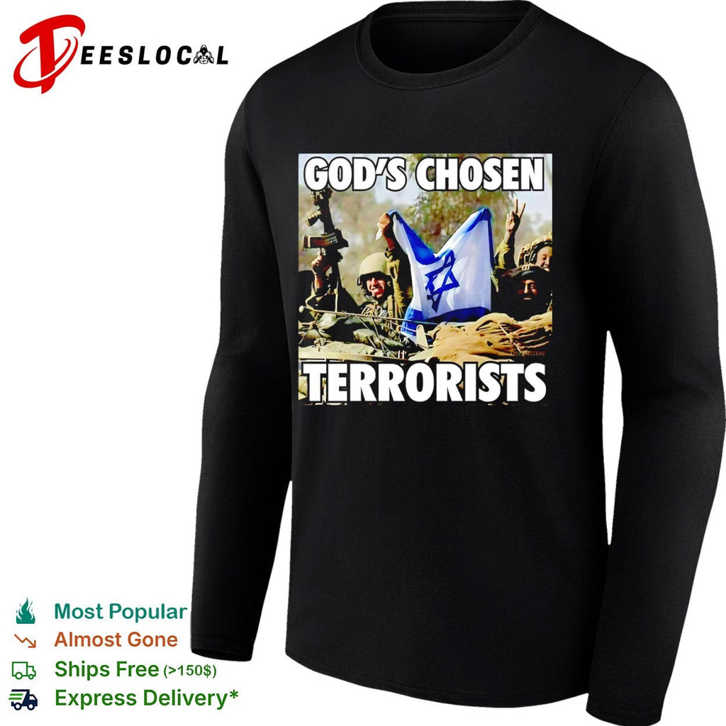 God’s Chosen Terrorists Israel Shirt Unisex