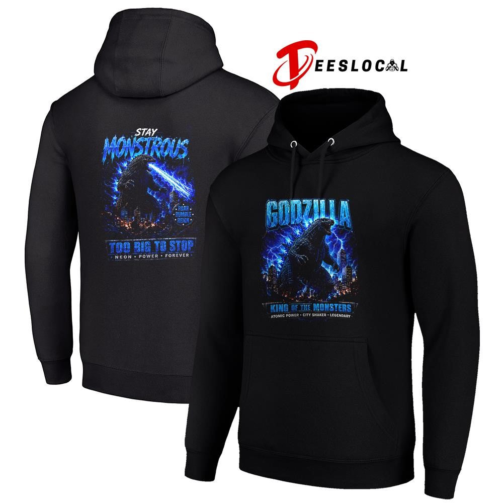 Godzilla stay monstrous too big to stop neon power forever graphic shirt Unisex