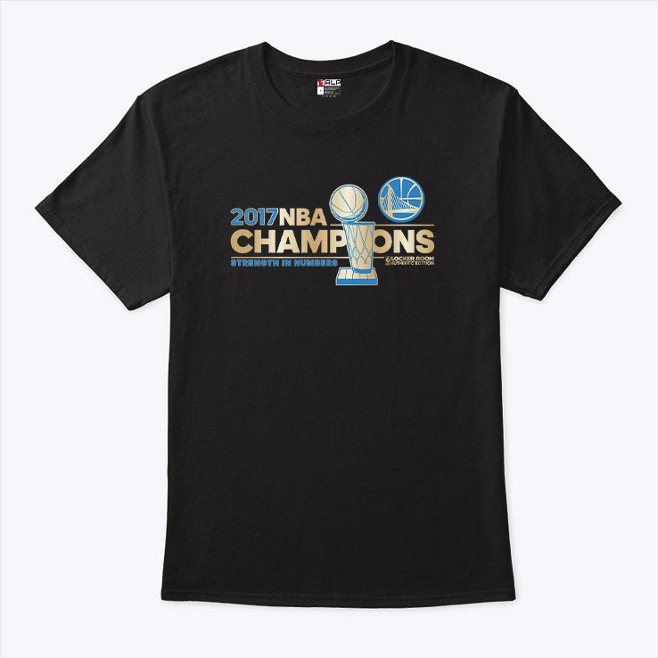 Golden State Warriors 2017 NBA Champions Strength In Numbers T Shirt Unisex