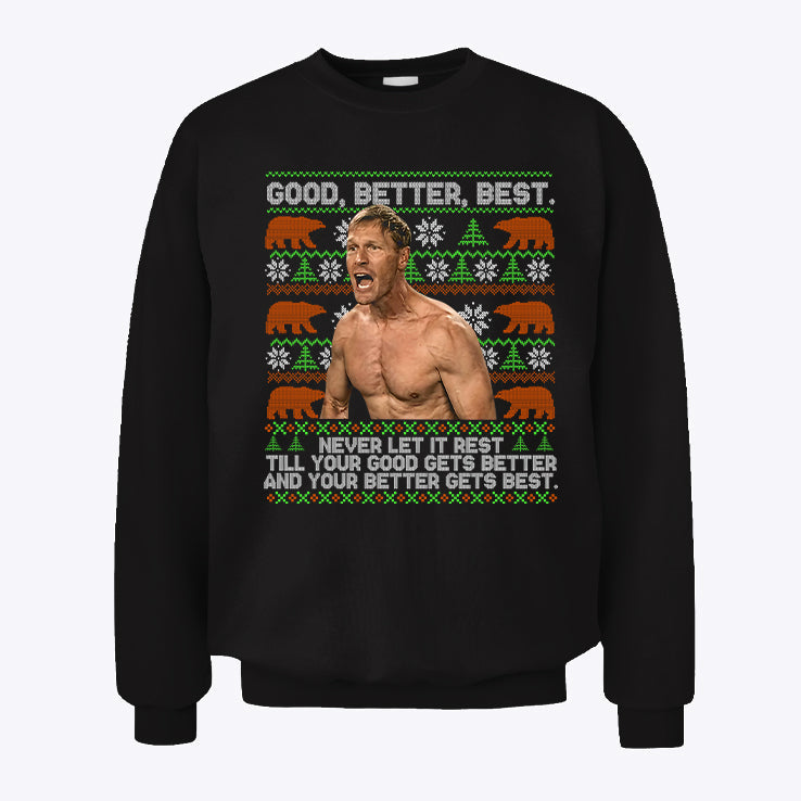 Good Better Best Never Let It Rest Xmas Ben Johnson Unisex