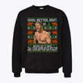 Good Better Best Never Let It Rest Xmas Ben Johnson Unisex