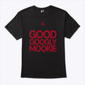 Good Googly Mookie T Shirt Unisex