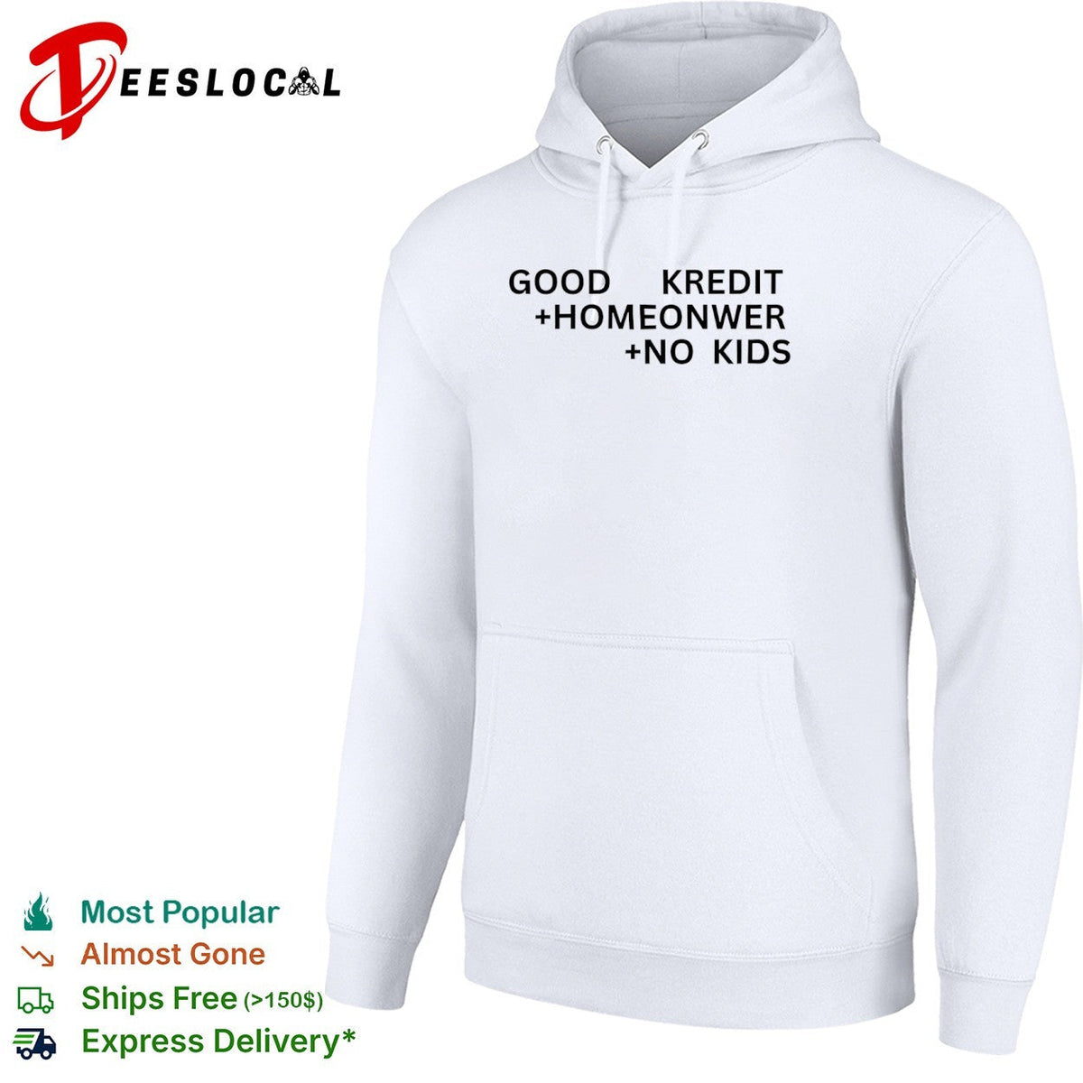 Good Kredit Homeonwer No Kids Shirt Unisex
