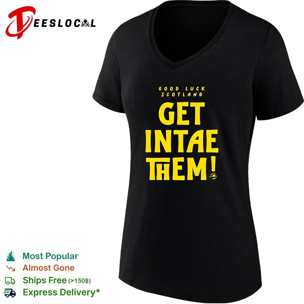 Good luck Scotland get intae them soccer football shirt Unisex
