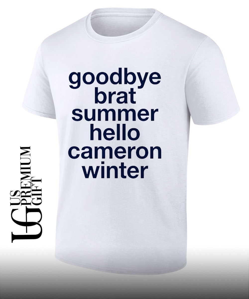 Goodbye Brat Summer Hello Cameron Winter shirt Unisex