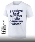 Goodbye Brat Summer Hello Cameron Winter shirt Unisex
