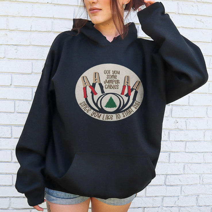 Got You Some Jumper Cables Since You Like To Start Shit T Shirt Unisex