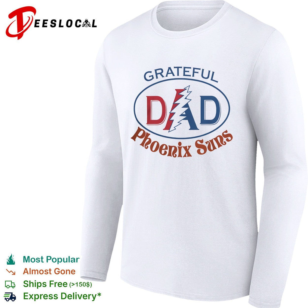 Grateful Dad Phoenix Suns x Grateful Dead NBA Basketball shirt Unisex
