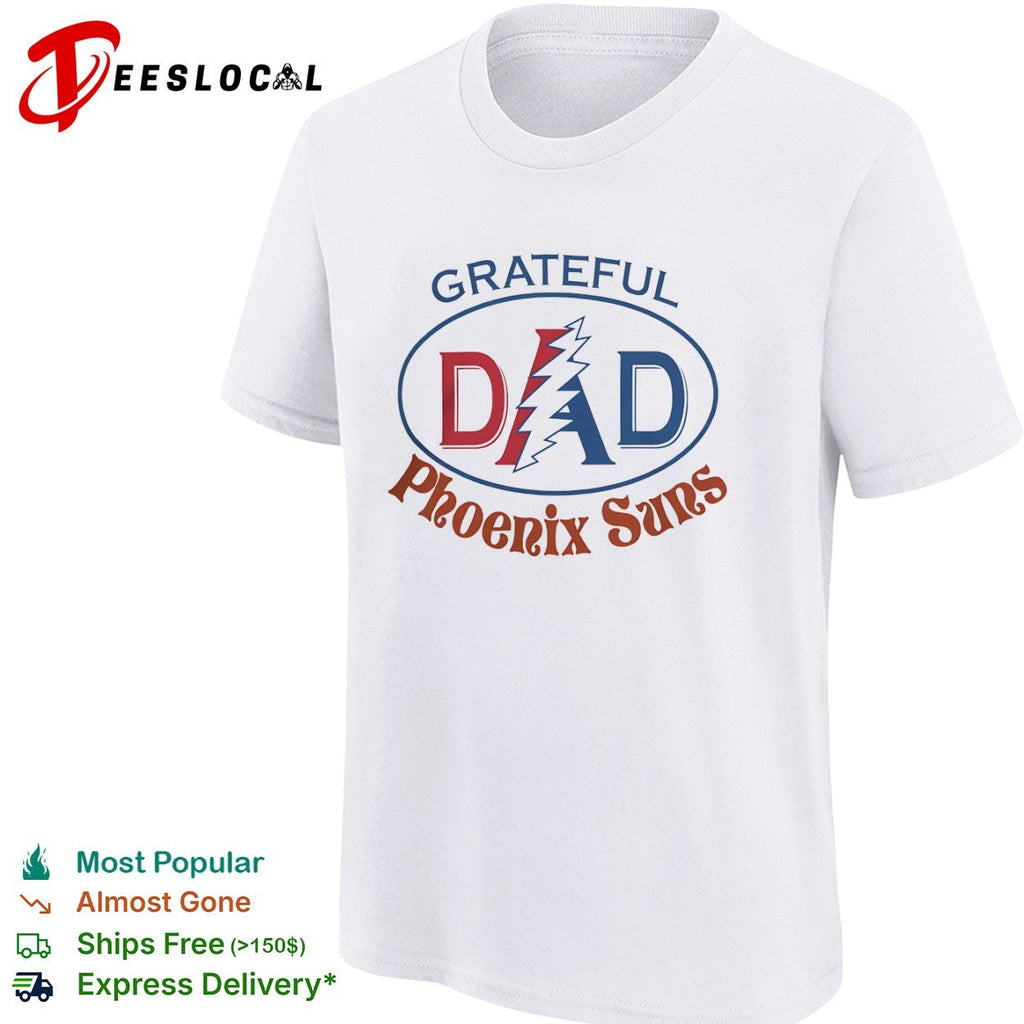 Grateful Dad Phoenix Suns x Grateful Dead NBA Basketball shirt Unisex