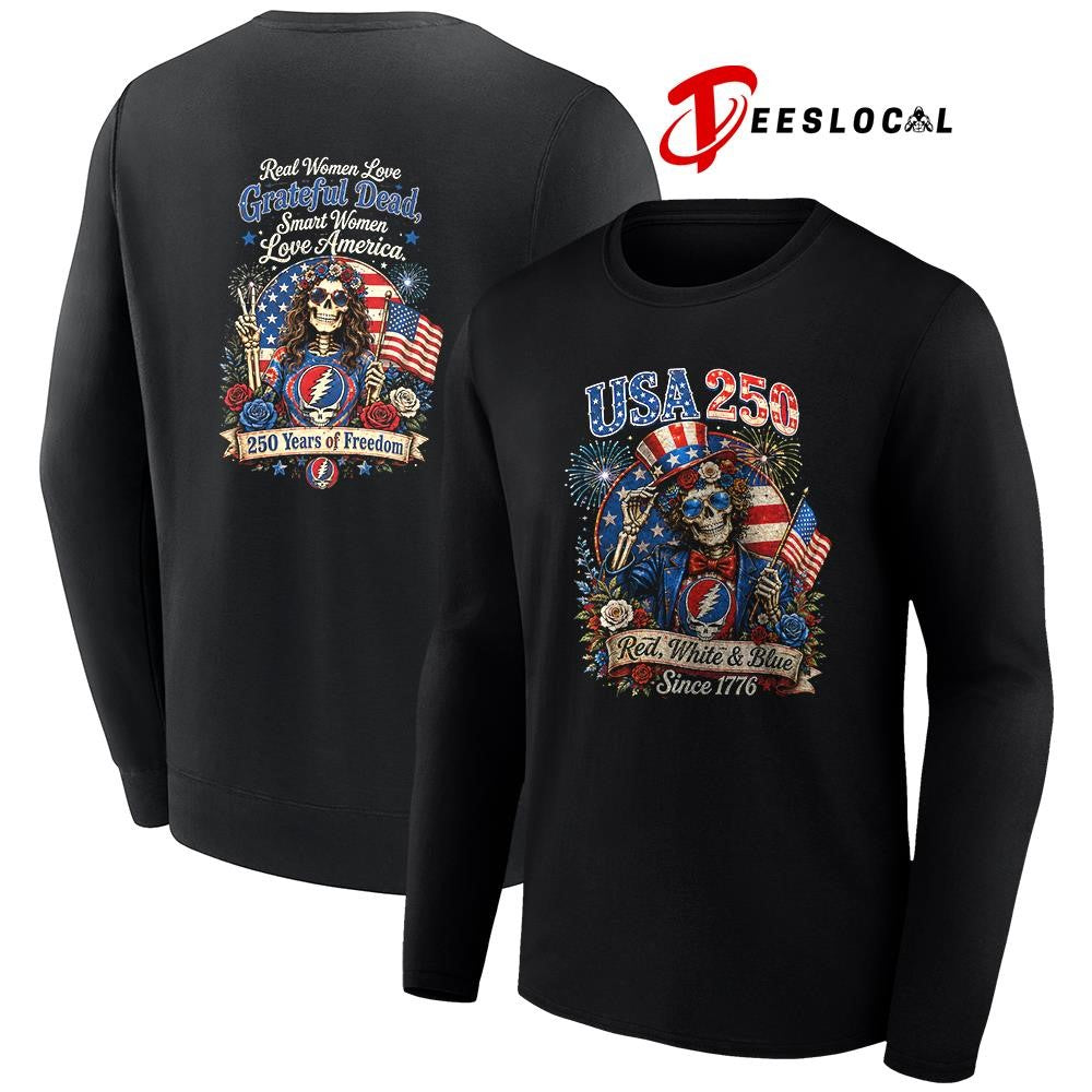 Grateful Dead USA 250 since 1776 red white and blue real women love graphic shirt Unisex