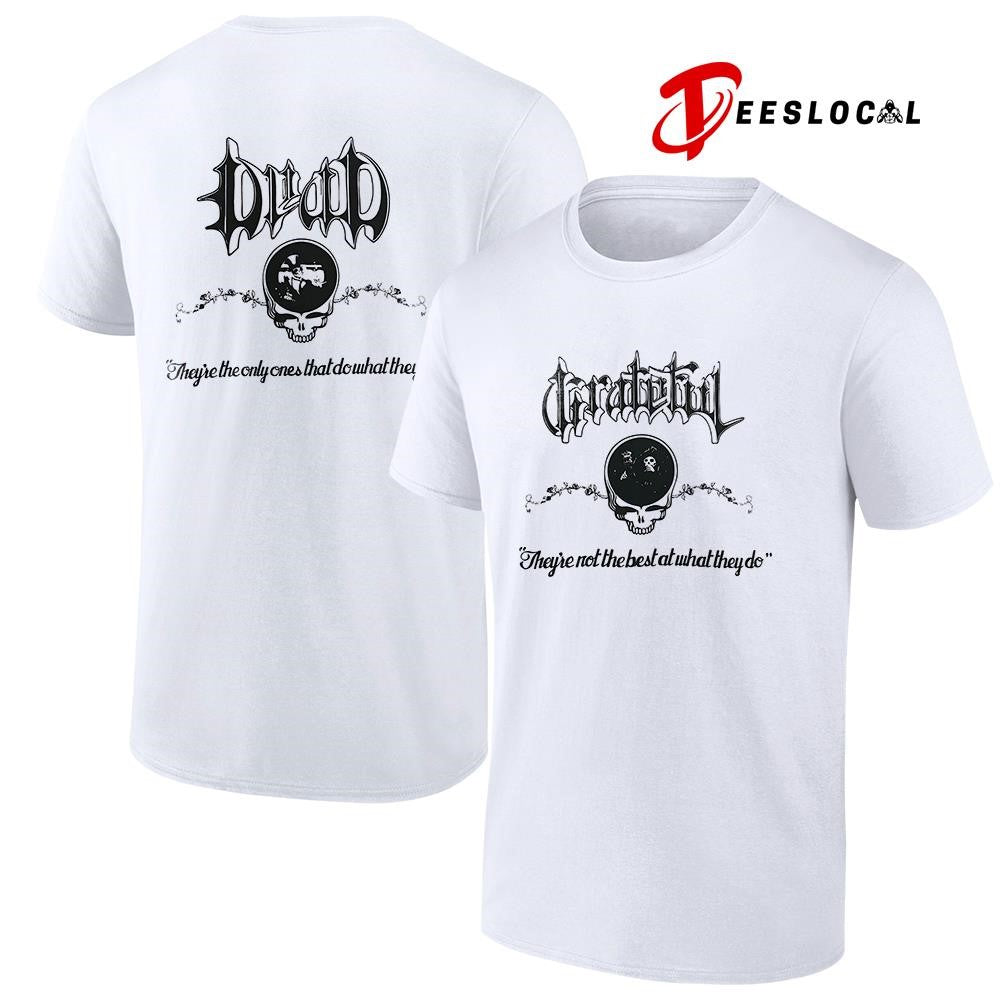 Grateful Dead they’re not the best at what they do logo shirt Unisex
