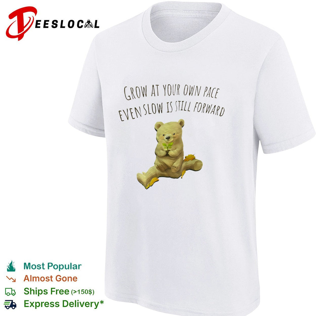 Grow at your own pace even slow is still forward bear holding a plant shirt Unisex