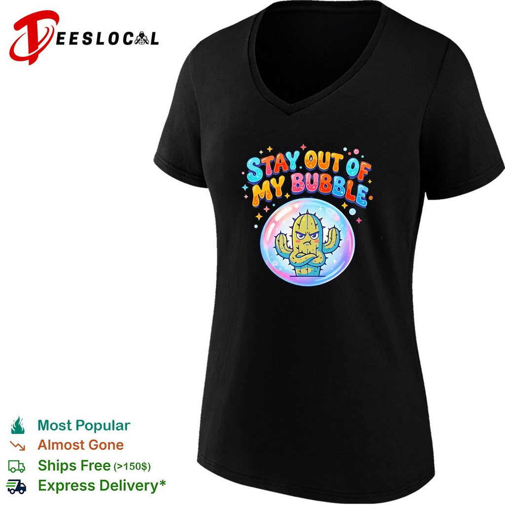 Grumpy cactus weed stay out of my bubble funny shirt Unisex